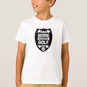 Weniger Arbeit mehr Golf T-Shirt