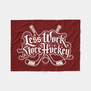 Weniger Arbeit mehr Hockey Fleecedecke