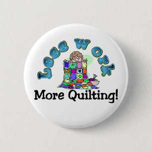 Weniger Arbeit mehr steppende T - Shirts und Button