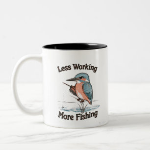Weniger Arbeiten Mehr Angeln Lustiger Eisvogel Zweifarbige Tasse