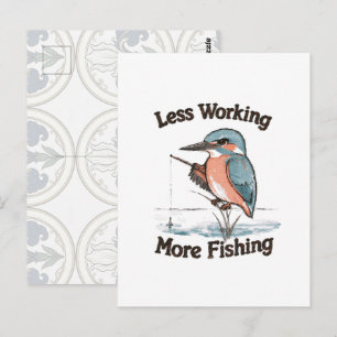 Weniger arbeiten, mehr fischen Eisvogel Süß Postkarte
