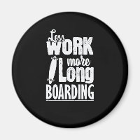 Weniger Arbeiten mehr Longboard-Skateboard