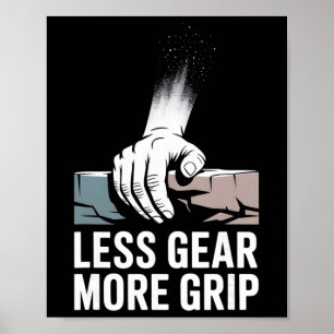 Weniger Ausrüstung Mehr Griff Felsenkletterer Mini Poster
