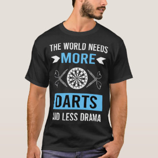 Weniger Drama-Darts T-Shirt