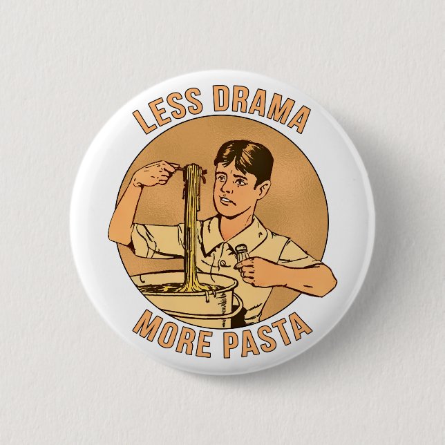 Weniger Drama Mehr Pasta Button (Vorderseite)