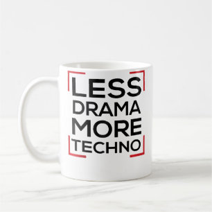 Weniger Drama Mehr Techno Rave Tanz Elektro Techno Kaffeetasse
