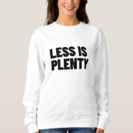 Weniger ist ausreichend Minimalistische Streetwear Sweatshirt