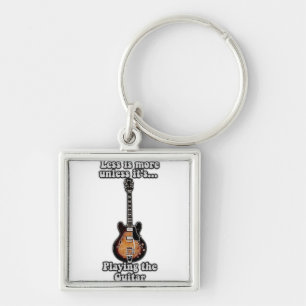 Weniger ist mehr, es sei denn man spielt Gitarre. Schlüsselanhänger