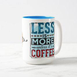 Weniger Kaffee und mehr als der erste Kaffee Zweifarbige Tasse