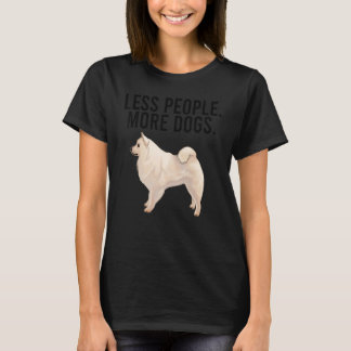 Weniger Leute mehr Hunde Amerikaner Eskimo Hund In T-Shirt