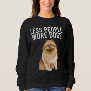 Weniger Leute mehr Hunde Spitz Funny Introvertiert Sweatshirt