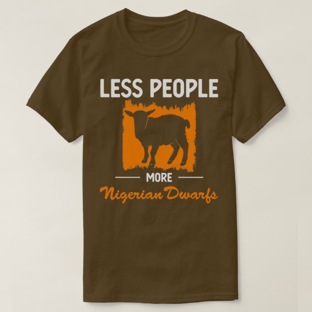 Weniger Menschen haben ein nigerianisches Zwergpro T-Shirt (Design vorne)