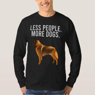 Weniger Menschen Mehr Hunde Belgischer Tervuren In T-Shirt