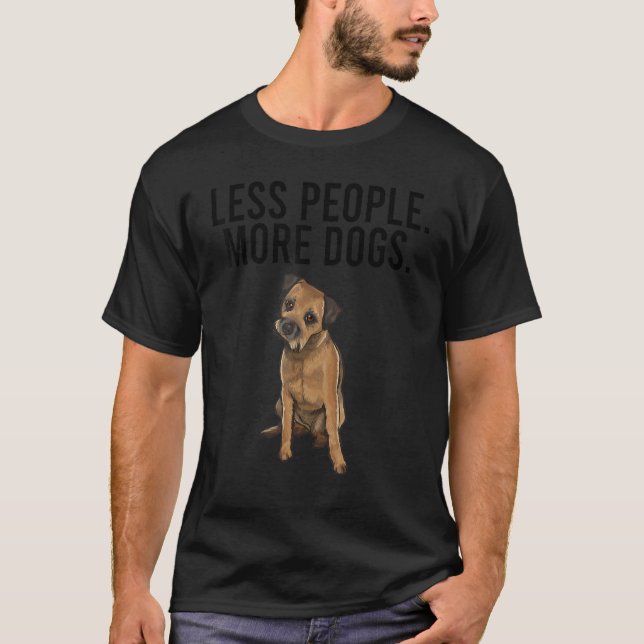 Weniger Menschen mehr Hunde Grenzgänger Einführung T-Shirt (Vorderseite)