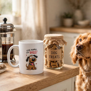 Weniger Menschen, mehr Hunde Lustiger Hundetasse Kaffeetasse