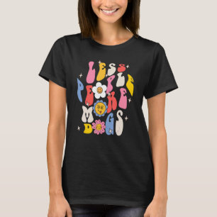 Weniger Menschen Mehr Hunde Retro Groovy Hund Mama T-Shirt