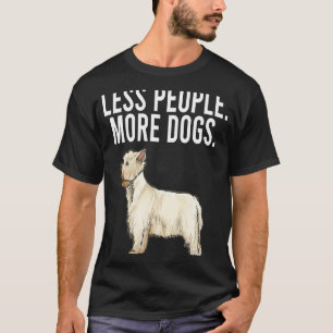 Weniger Menschen mehr Hunde West Highland White Te T-Shirt