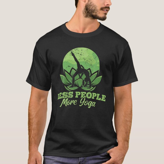 Weniger Menschen mehr Yoga T-Shirt (Vorderseite)