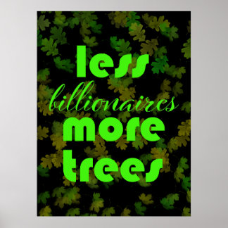 Weniger Milliarden Bäume Poster