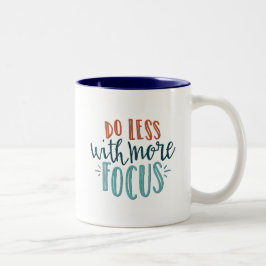 Weniger mit einer gezielteren Tasse von Zitaten