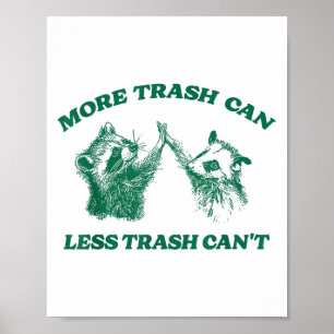 Weniger Müll kann es nicht geben, Raccoon Oss Poster