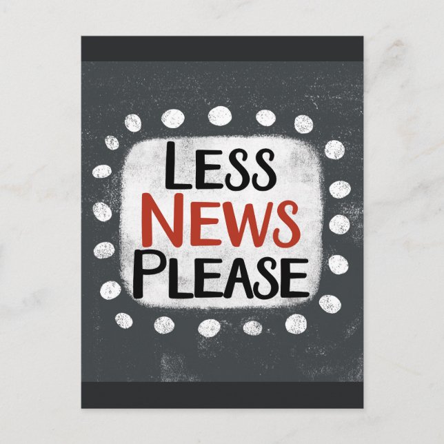 Weniger News Bitte Postkarte (Vorderseite)