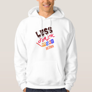 WENIGER REDE, MEHR MASSNAHMEN HOODIE