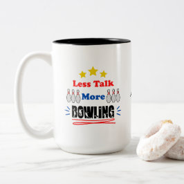 Weniger reden mehr Bowling Funny Trendy Zweifarbige Tasse