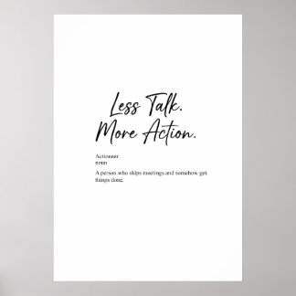 Weniger reden, mehr handeln Motivationsposter Poster