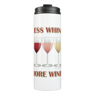 WENIGER WEISS, MEHR WEIN! THERMOSBECHER