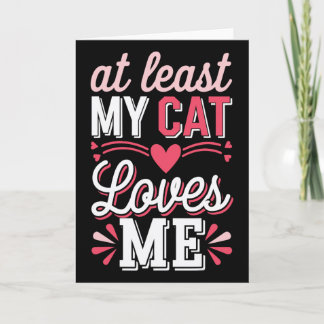 Wenigstens meine Katze liebt mich Lustiges Anti-Va Karte
