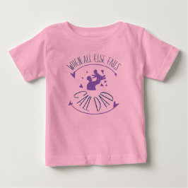 Wenn alle anderen Vater Versagt haben Baby T-shirt