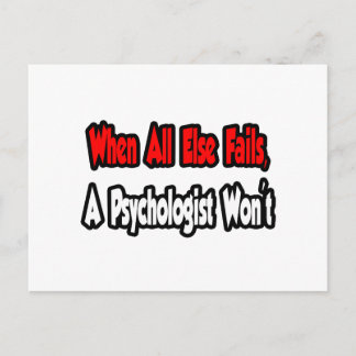 Wenn alles andere Versage, wird kein Psychologe Postkarte