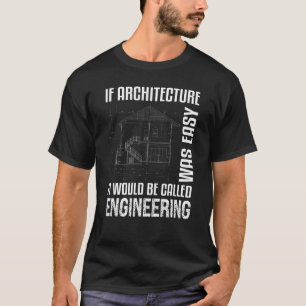 Wenn Architektur einfach war T-Shirt