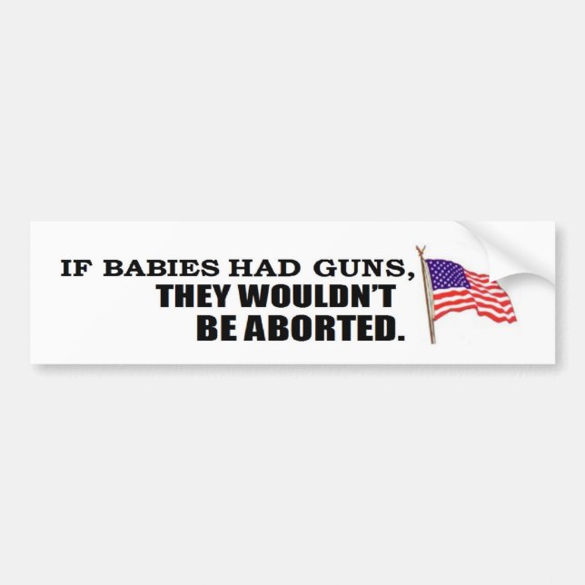 Wenn Babys Gewehre… hatten, würden sie nicht Autoaufkleber (Vorne)