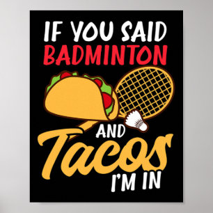 Wenn Badminton und Tacos ich im Design Badminton b Poster