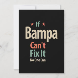 Wenn Bampa es nicht reparieren kann, kann es niema Dankeskarte