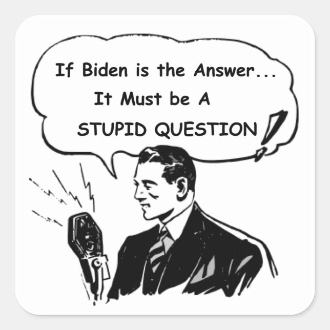 Wenn Biden die Antwort ist Quadratischer Aufkleber (Vorderseite)