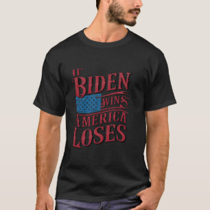 Wenn Biden gewinnt Amerika verliert trump 2024 Rep T-Shirt
