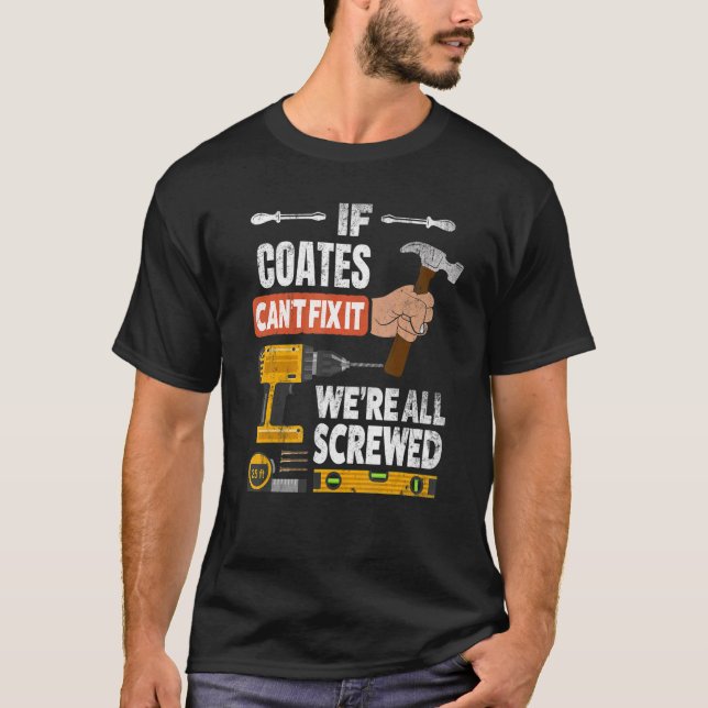 Wenn Coates individuelle Name es nicht reparieren  T-Shirt (Vorderseite)