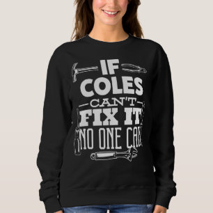 Wenn Coles es nicht reparieren kann, kann es niema Sweatshirt