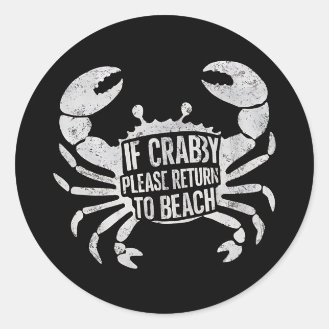 Wenn Crabby bitte zurückkehren zu Strand Sonne Runder Aufkleber (Vorderseite)