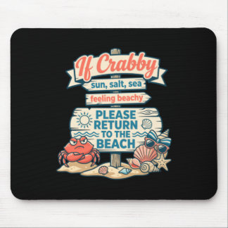 Wenn Crabby Zurück Zum Strand Funny Crab Artwork Mousepad