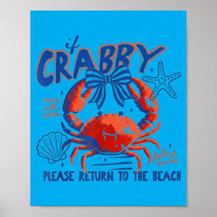 Wenn Crabby Zurück zur Strandsonne Salz S Crab Poster