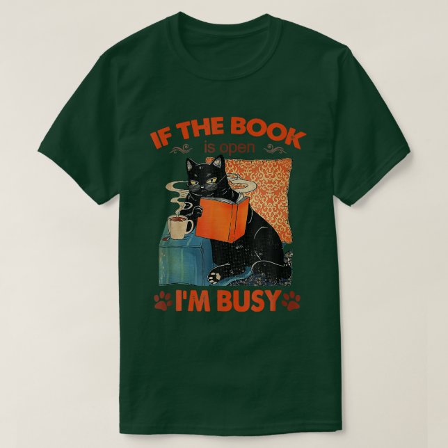 Wenn das Buch geöffnet ist, bin ich beschäftigt Bl T-Shirt (Design vorne)