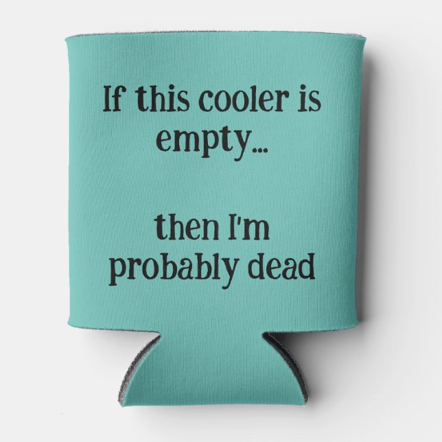 Wenn das cooler leer ist, dann bin ich wahrscheinl dosenkühler (Vorderseite)