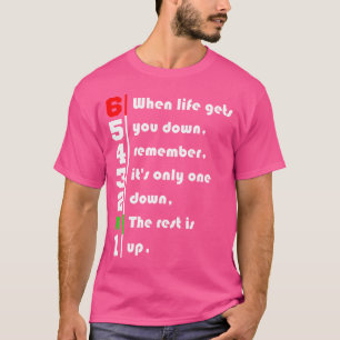 Wenn das Leben dich in die Gänge führt. 1N23456 Mo T-Shirt