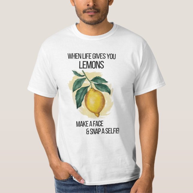 Wenn das Leben dir den Mann der Lemonen gibt T-Shirt (Vorderseite)
