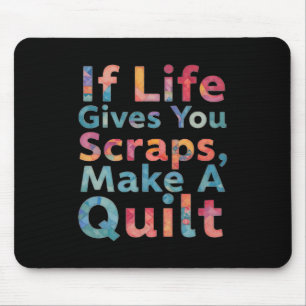 Wenn das Leben dir Fetzen gibt, mach eine Decke Lu Mousepad
