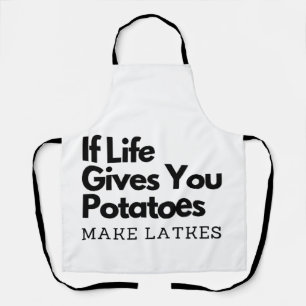 Wenn das Leben dir Kartoffeln gibt, mach ein Latke Schürze